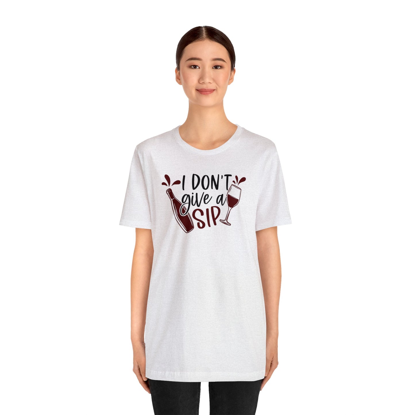 I Dont Give a Sip Unisex Jersey Tee