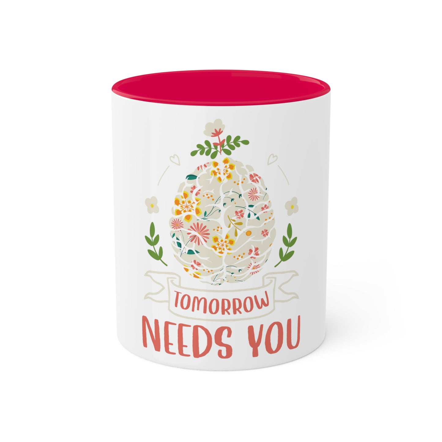 Tomorrow Needs You Custom Personalized Mug