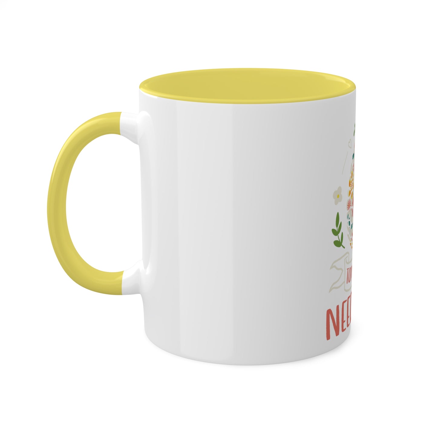 Tomorrow Needs You Custom Personalized Mug