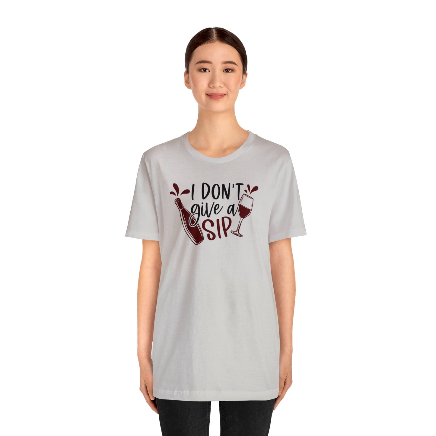 I Dont Give a Sip Unisex Jersey Tee