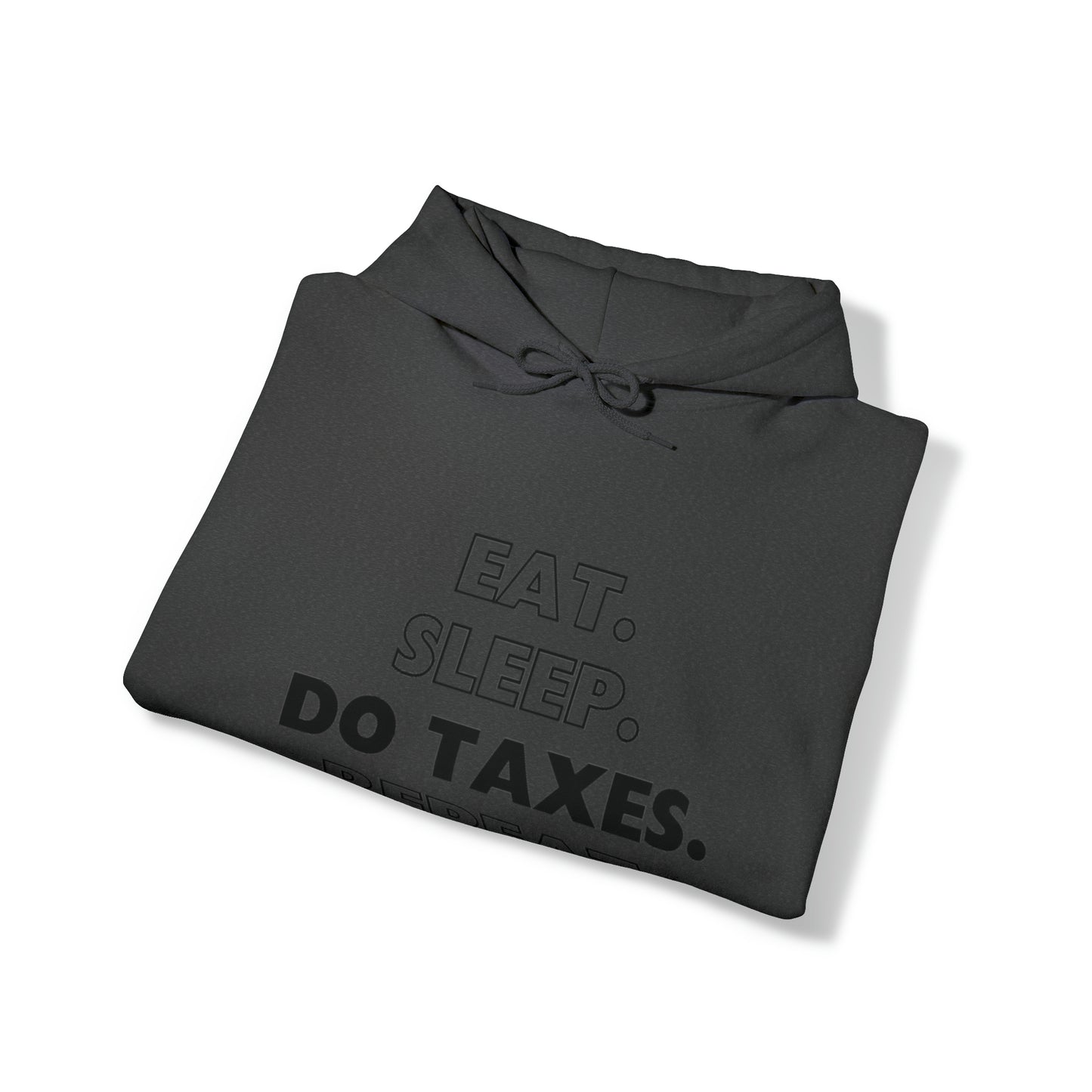 Eat Sleep Do Taxes Repeat Heavy Blend™ Hooded Sweatshirt