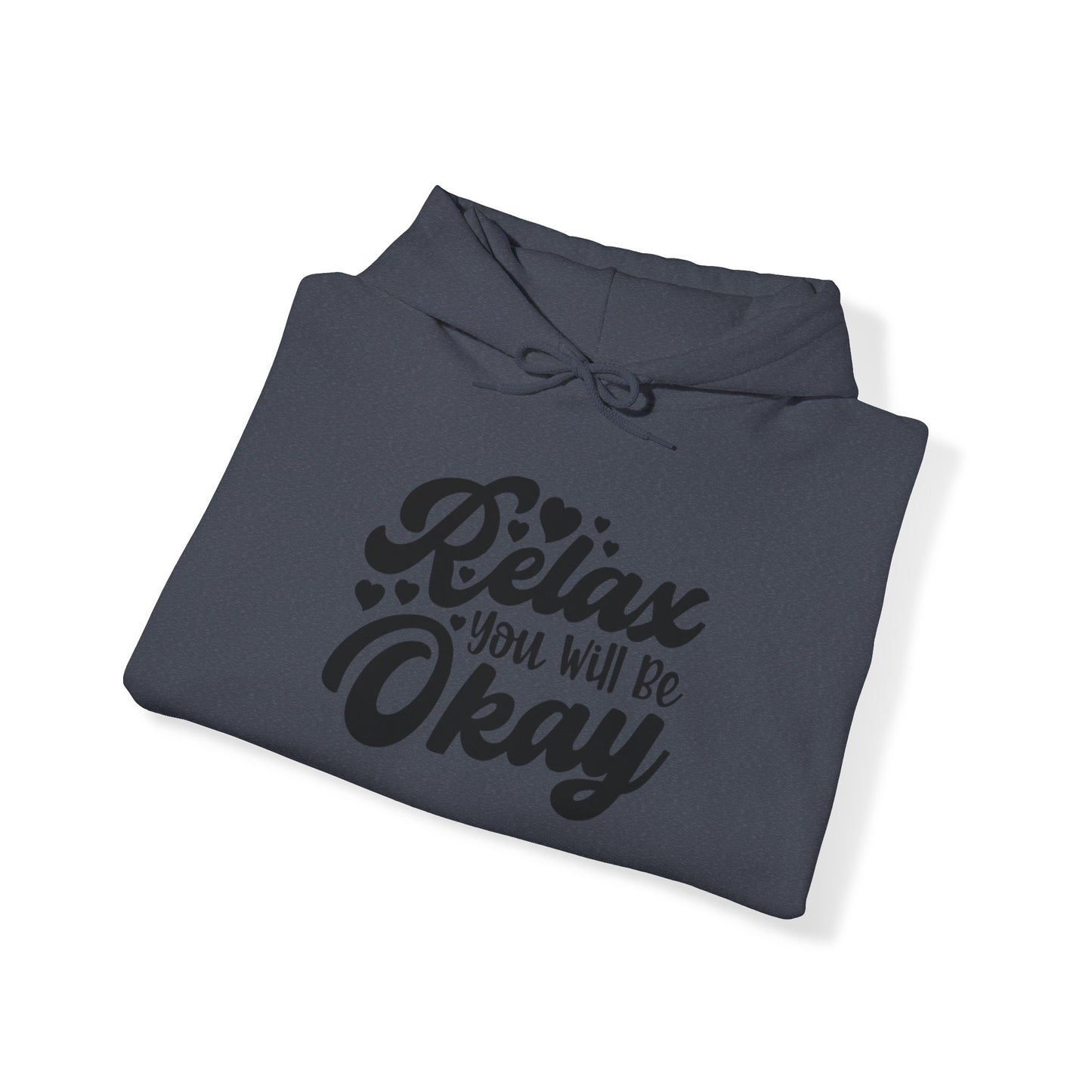 Relax You will be OK Blend™ Hooded Sweatshirt