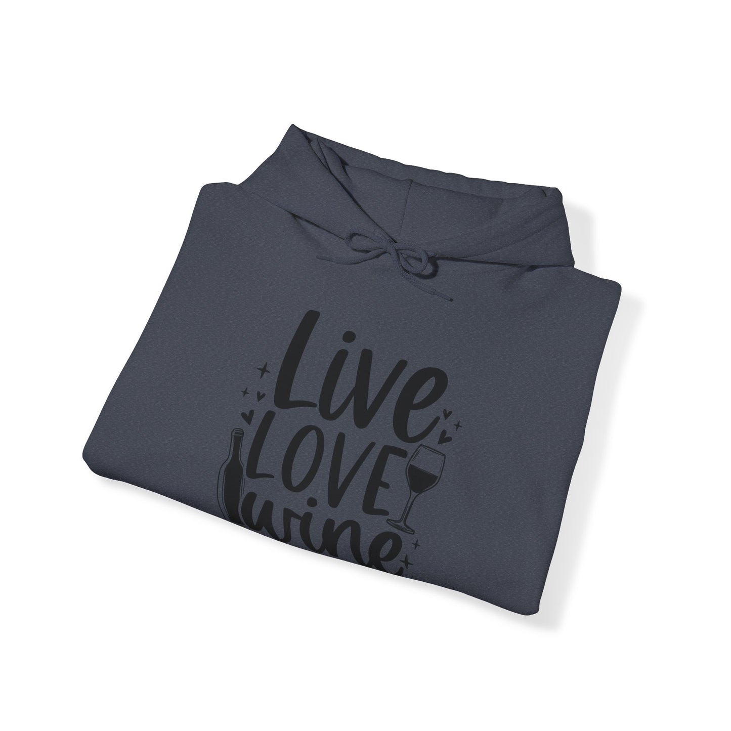 Live Love Wine Blend™ Hooded Sweatshirt
