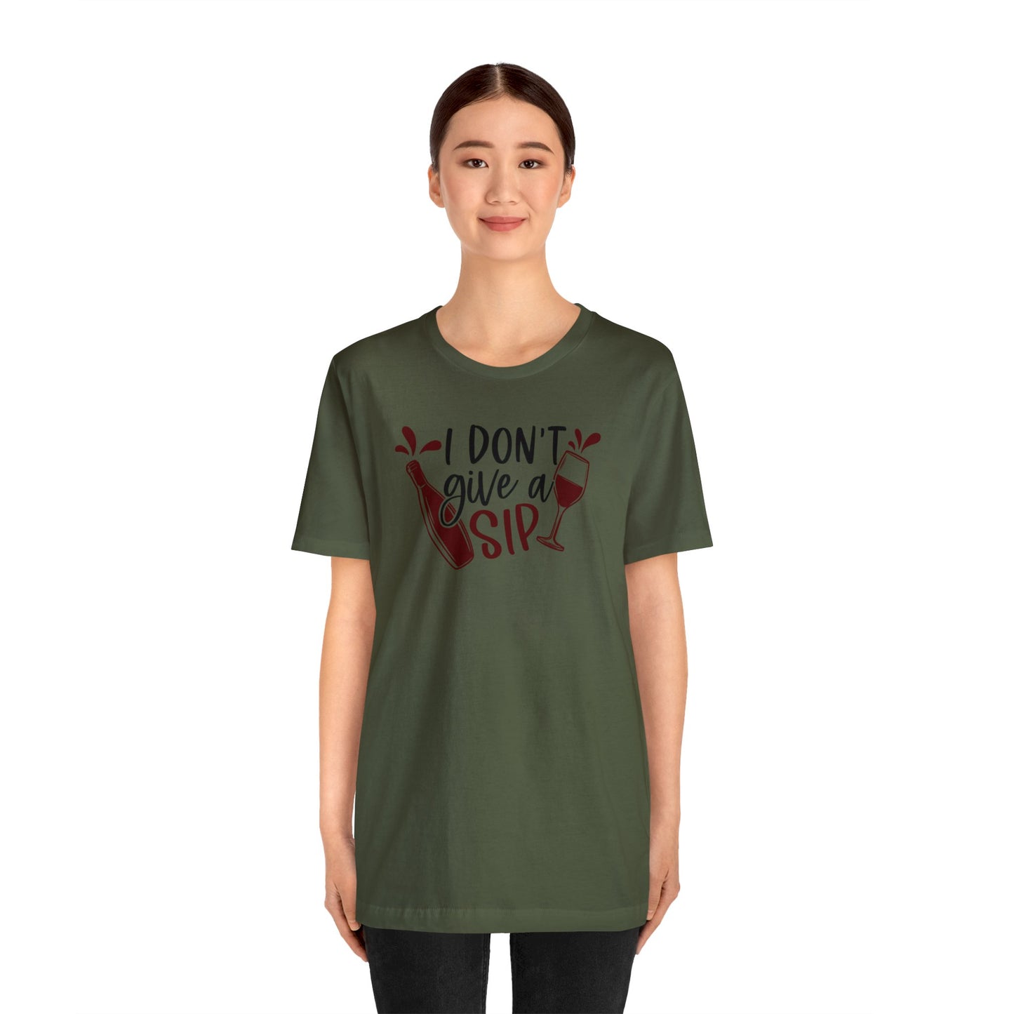 I Dont Give a Sip Unisex Jersey Tee