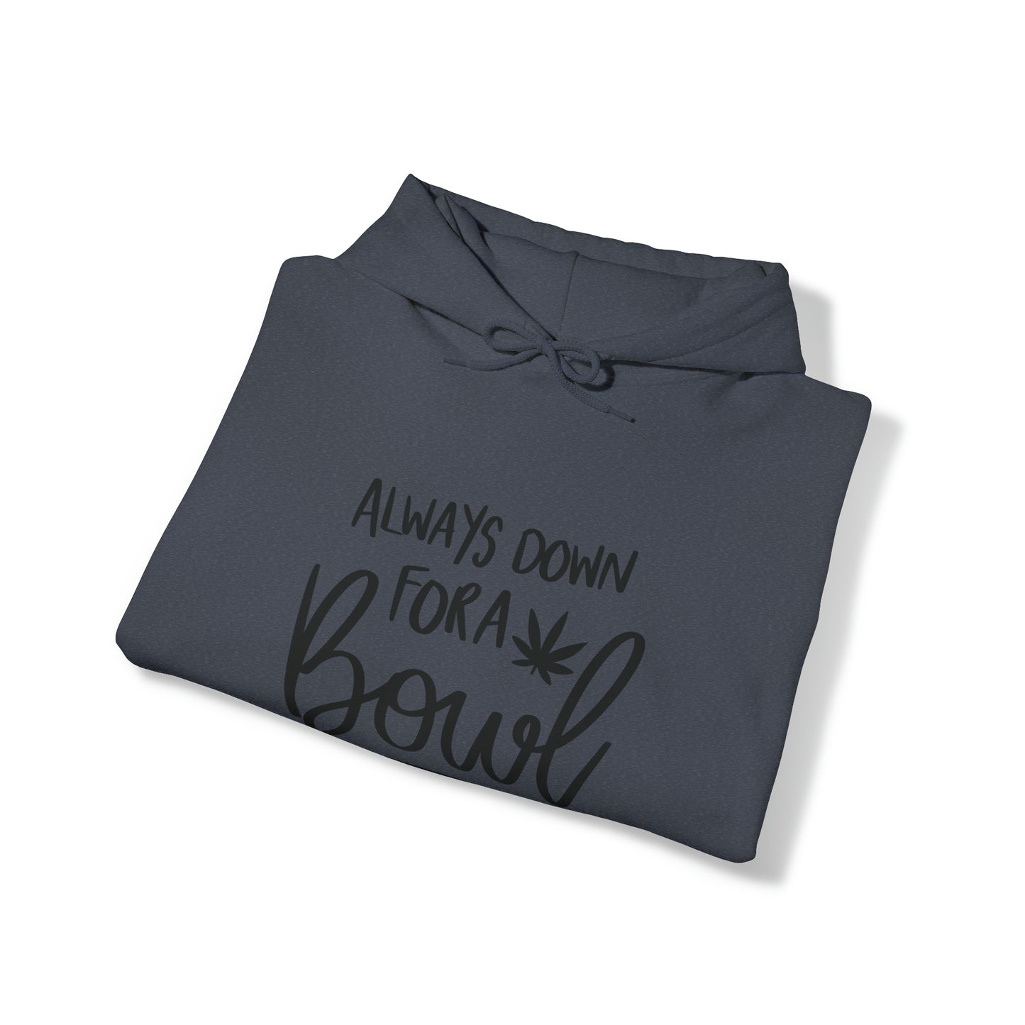 Always Down for a Bowl Unisex Pullover Hoodie Blend™ Sweatshirt