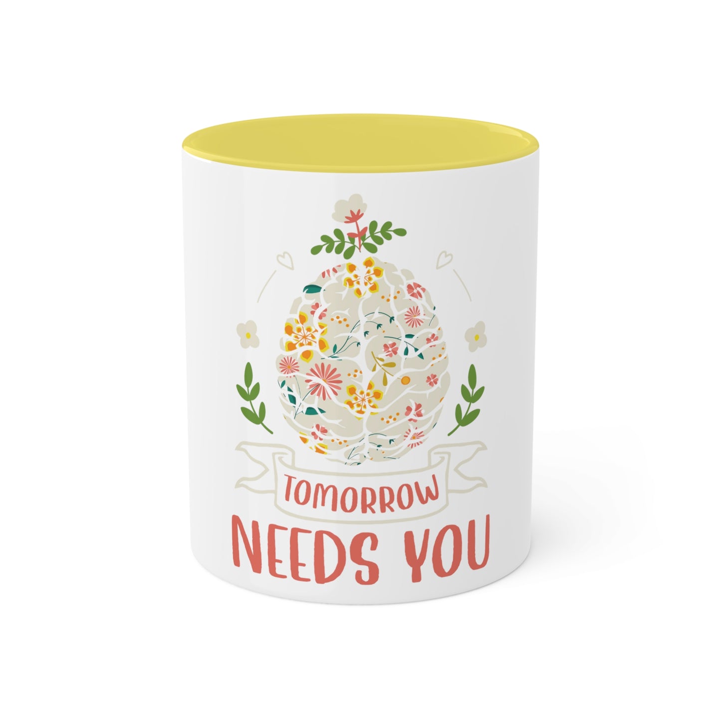 Tomorrow Needs You Custom Personalized Mug