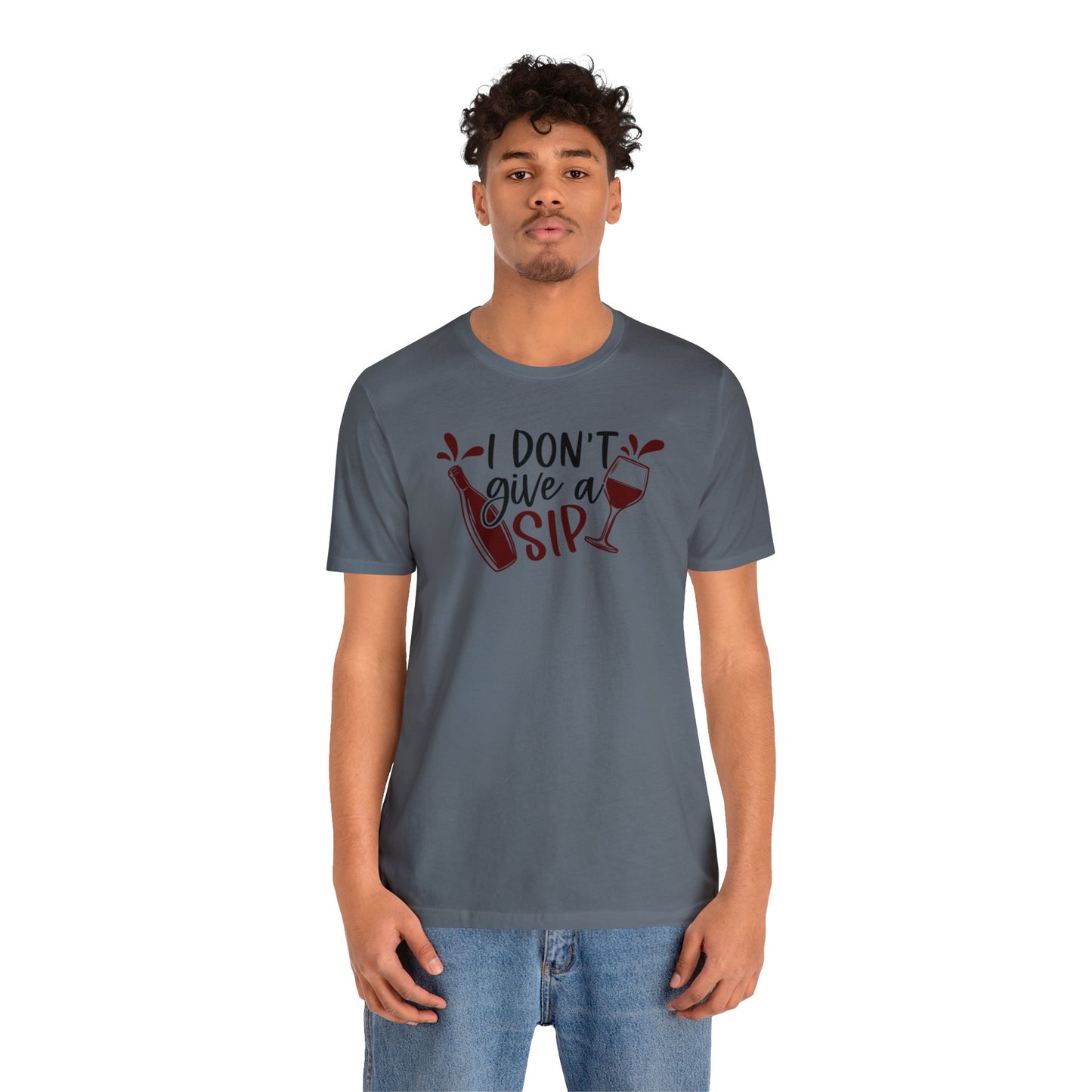 I Dont Give a Sip Unisex Jersey Tee