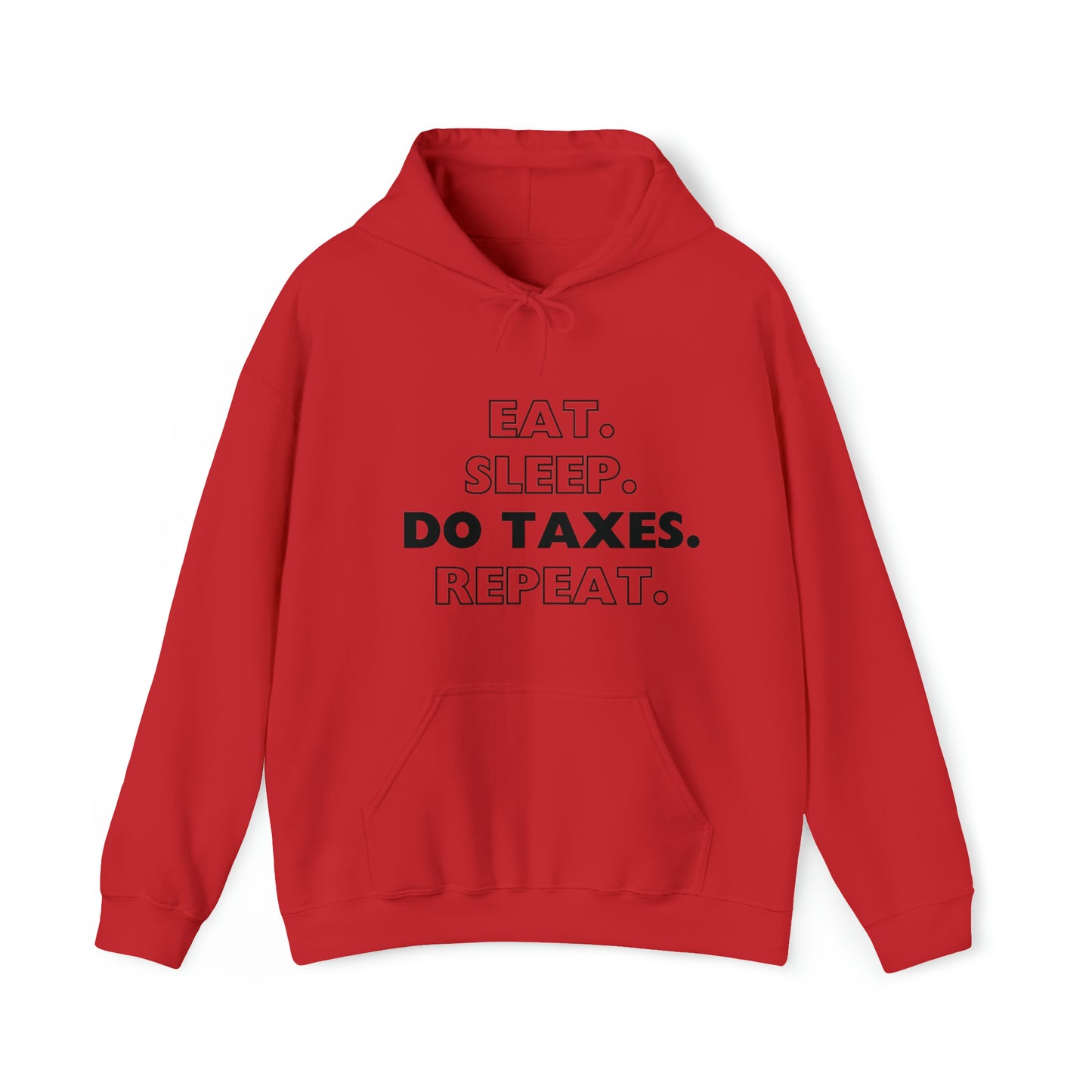 Eat Sleep Do Taxes Repeat Heavy Blend™ Hooded Sweatshirt