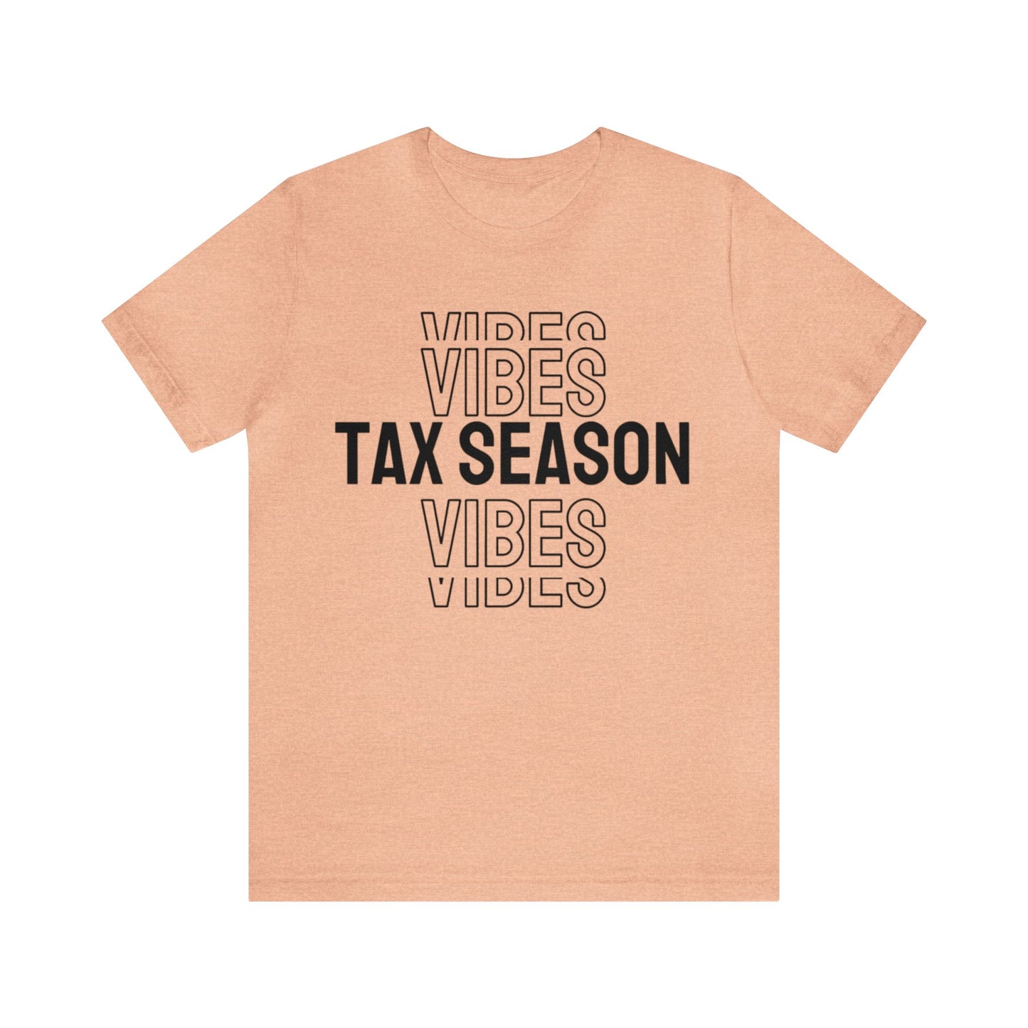 Tax Season Vibes Unisex Jersey Tee