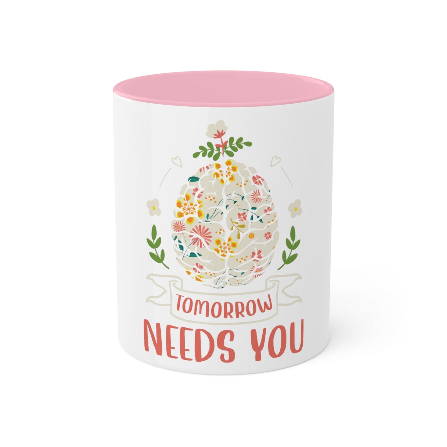 Tomorrow Needs You Custom Personalized Mug