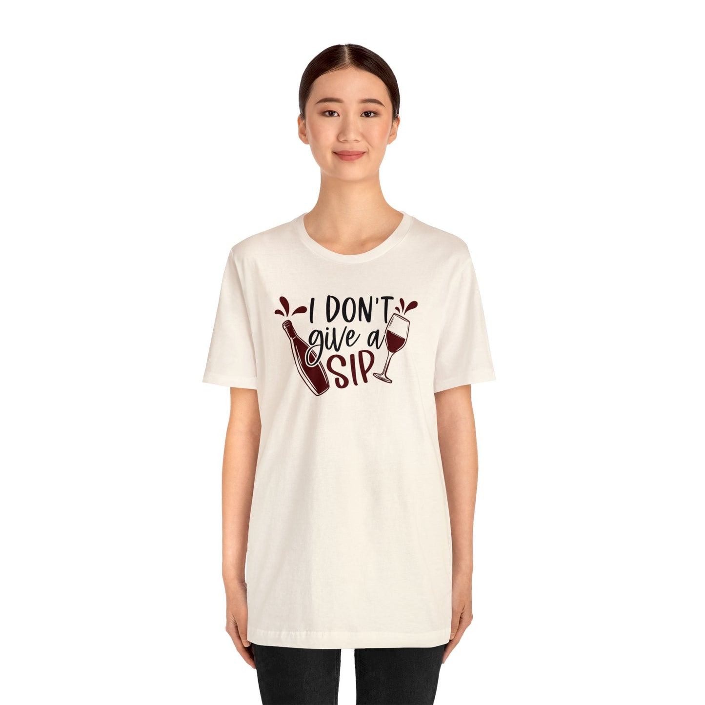 I Dont Give a Sip Unisex Jersey Tee