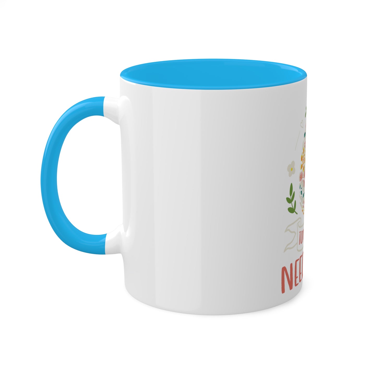 Tomorrow Needs You Custom Personalized Mug