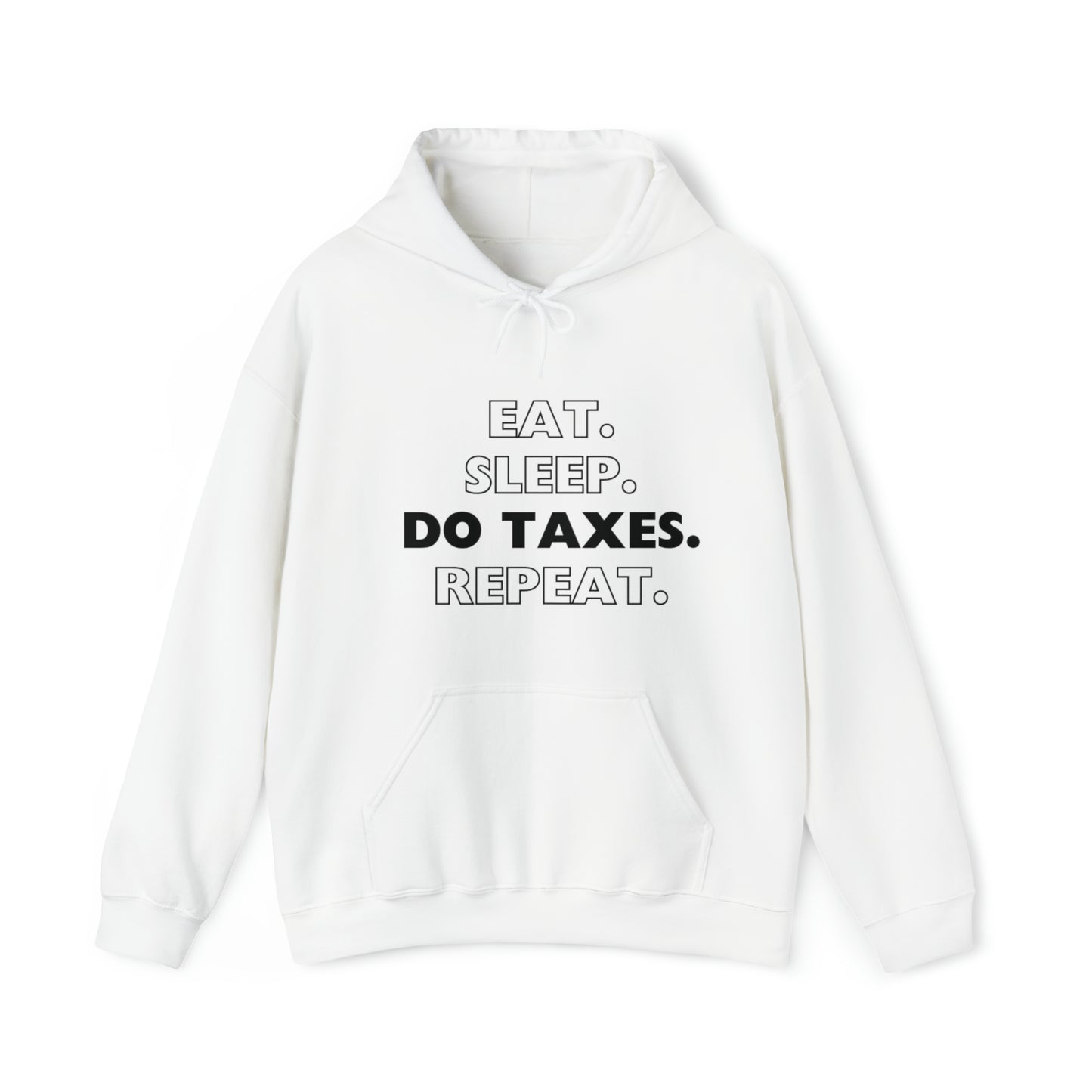 Eat Sleep Do Taxes Repeat Heavy Blend™ Hooded Sweatshirt
