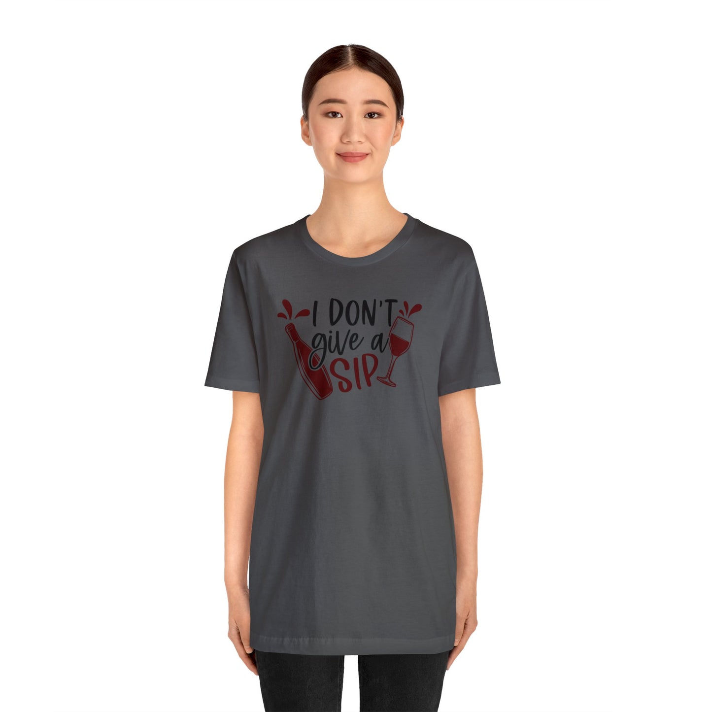 I Dont Give a Sip Unisex Jersey Tee