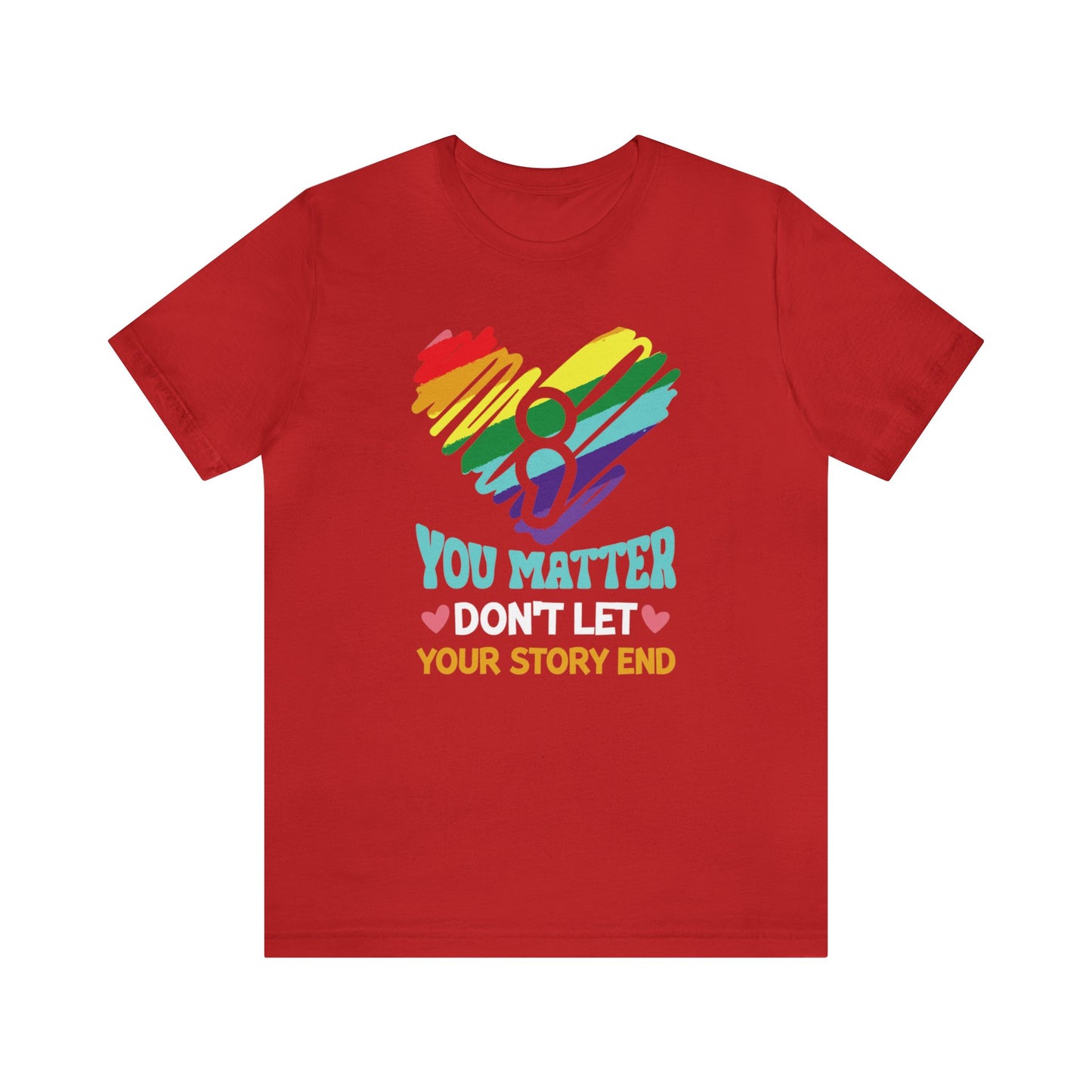 Dont Let your Story End Unisex Jersey Tee