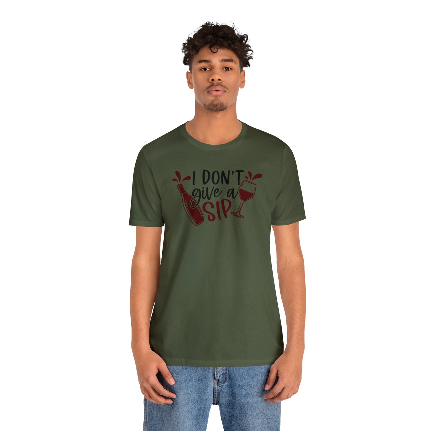 I Dont Give a Sip Unisex Jersey Tee
