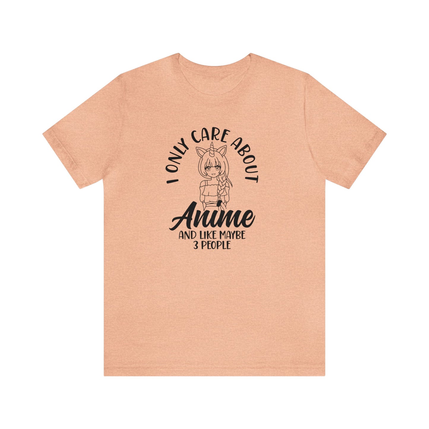 I only care about Anime Unisex Jersey Tee