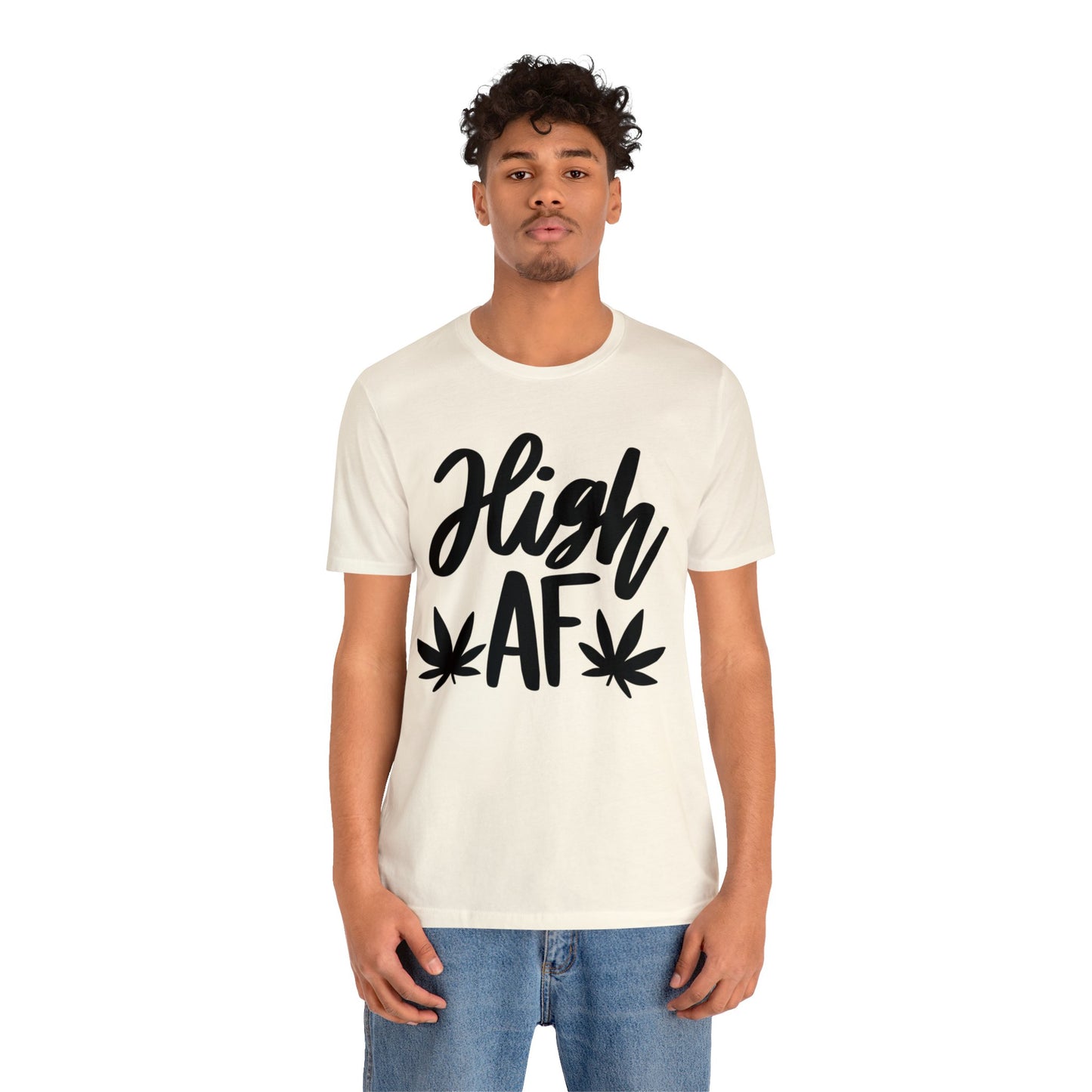 High AF Unisex Jersey Tee