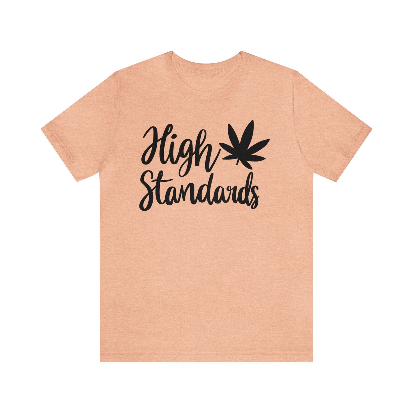 High Standards Unisex Jersey Tee