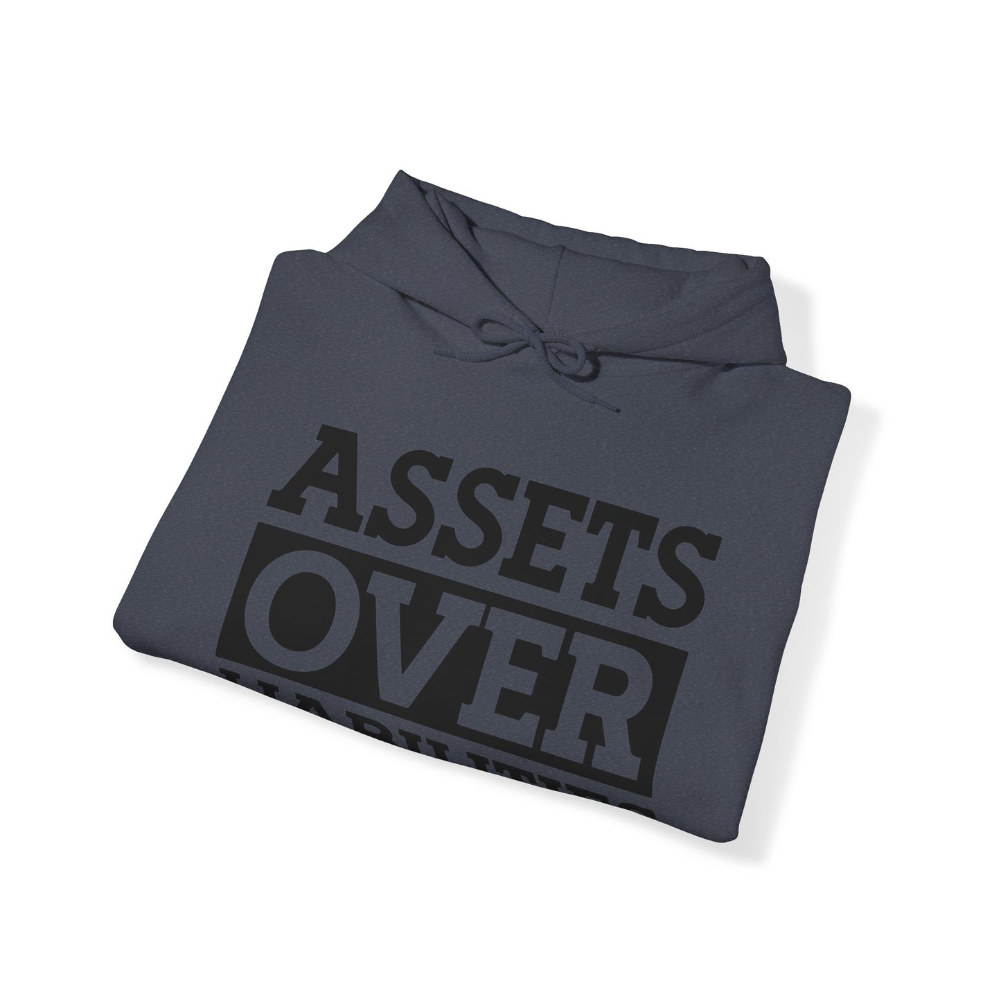 Assets over Liabilities Unisex Pullover Hoodie Blend™ Sweatshirt