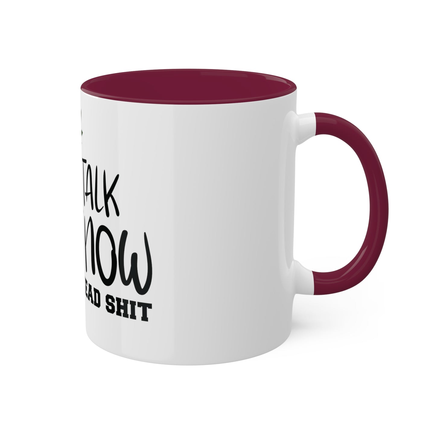 Cant Talk Right Now, Personalized Custom Mug