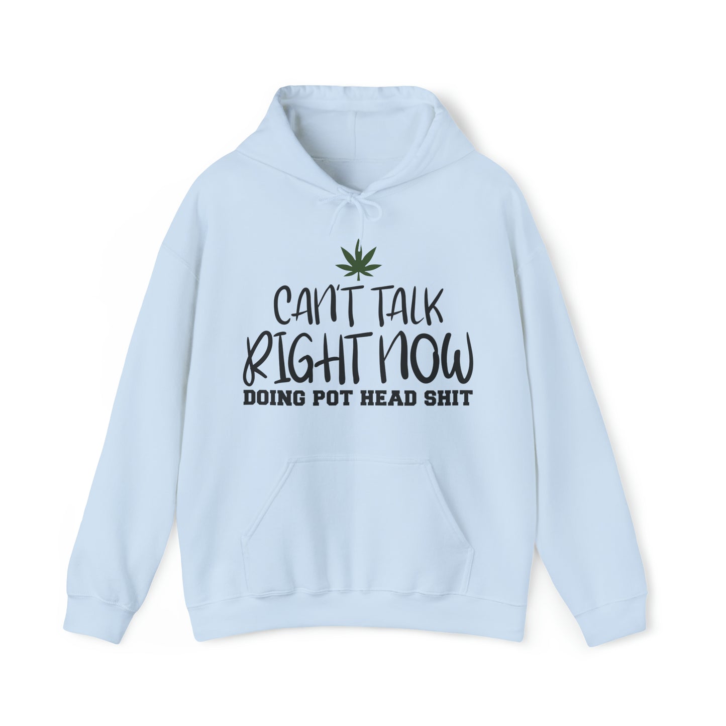 Cant Talk Right Now Pothead Unisex Blend™ Hooded Sweatshirt
