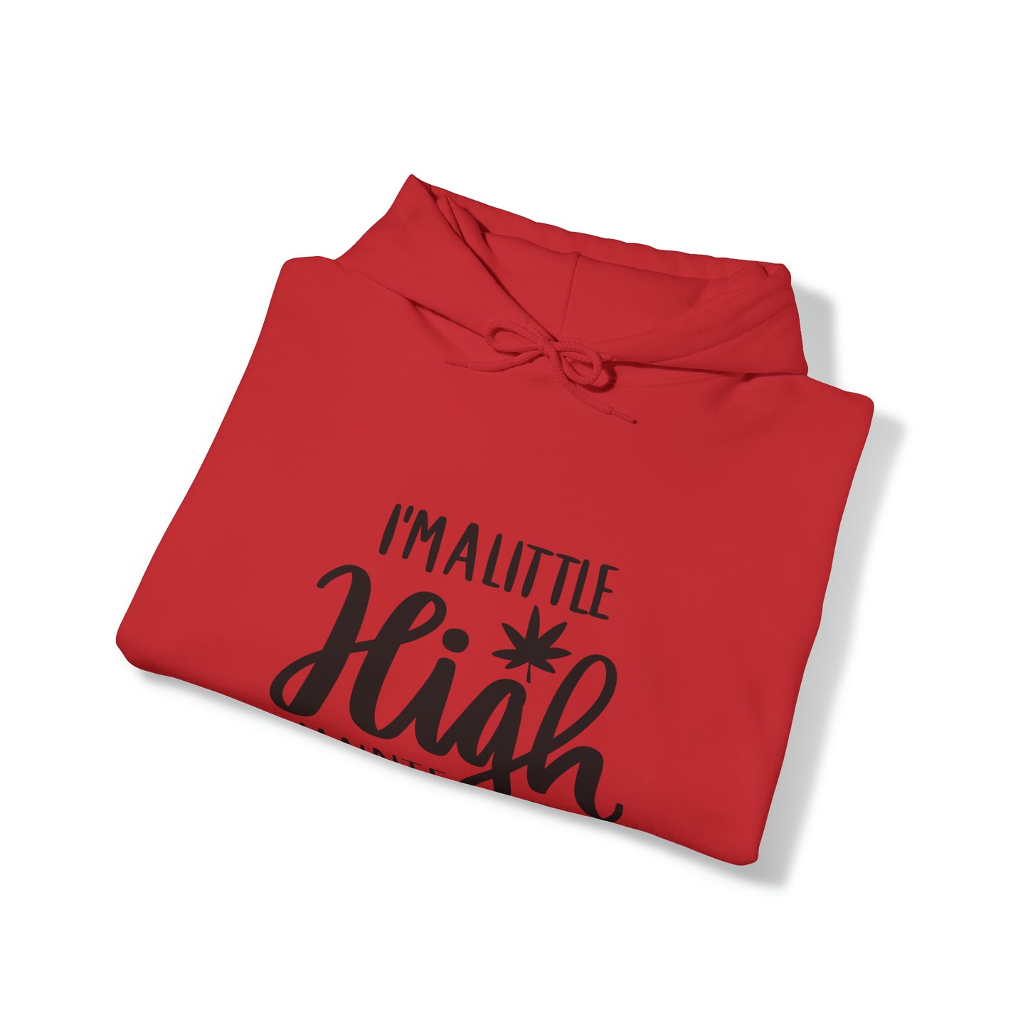 I'm a Little High Maintenance Unisex Pullover Hoodie Blend™ Sweatshirt