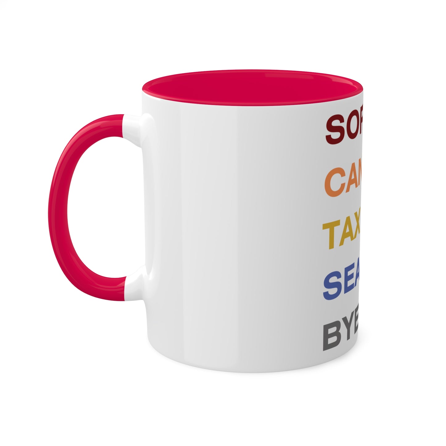 Sorry Cant Tax Season Bye, Personalized Custom Mug