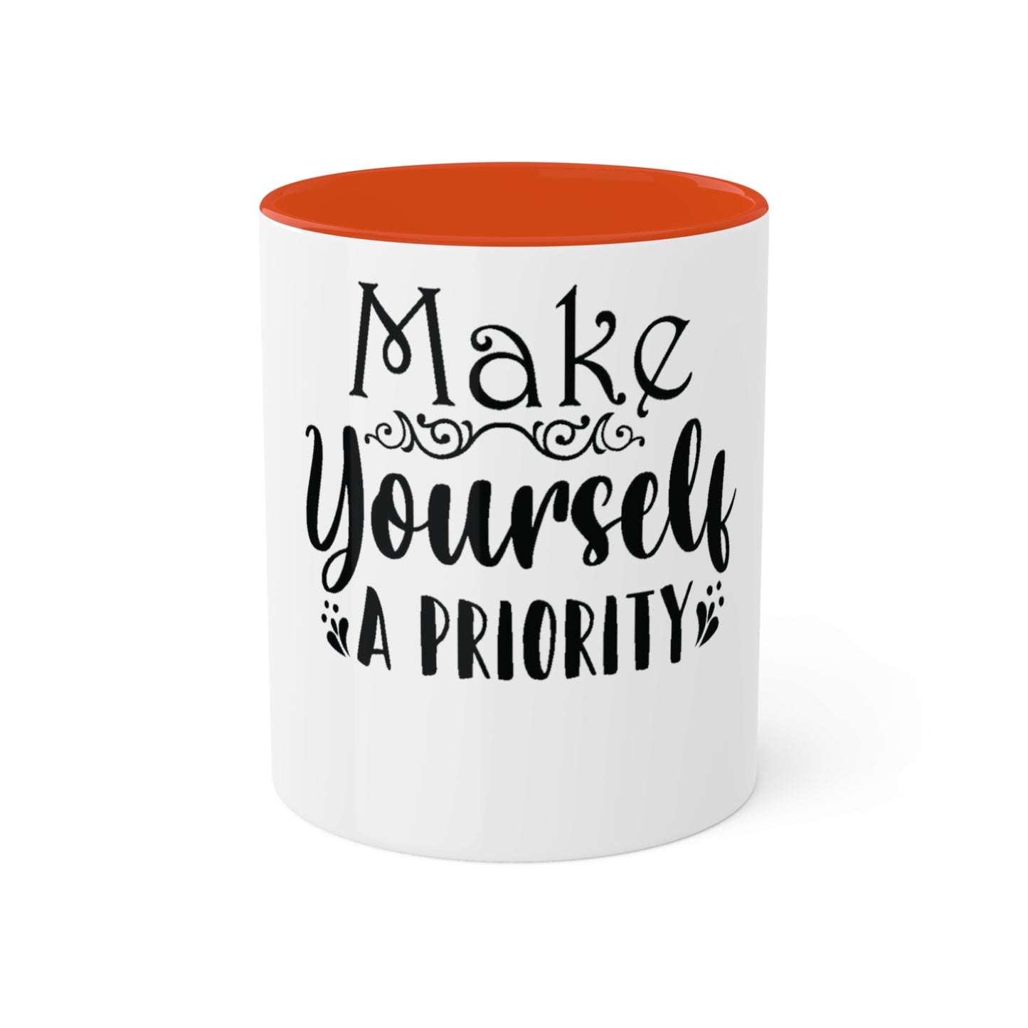 Make Yourself a Priority Custom Personalized Mug