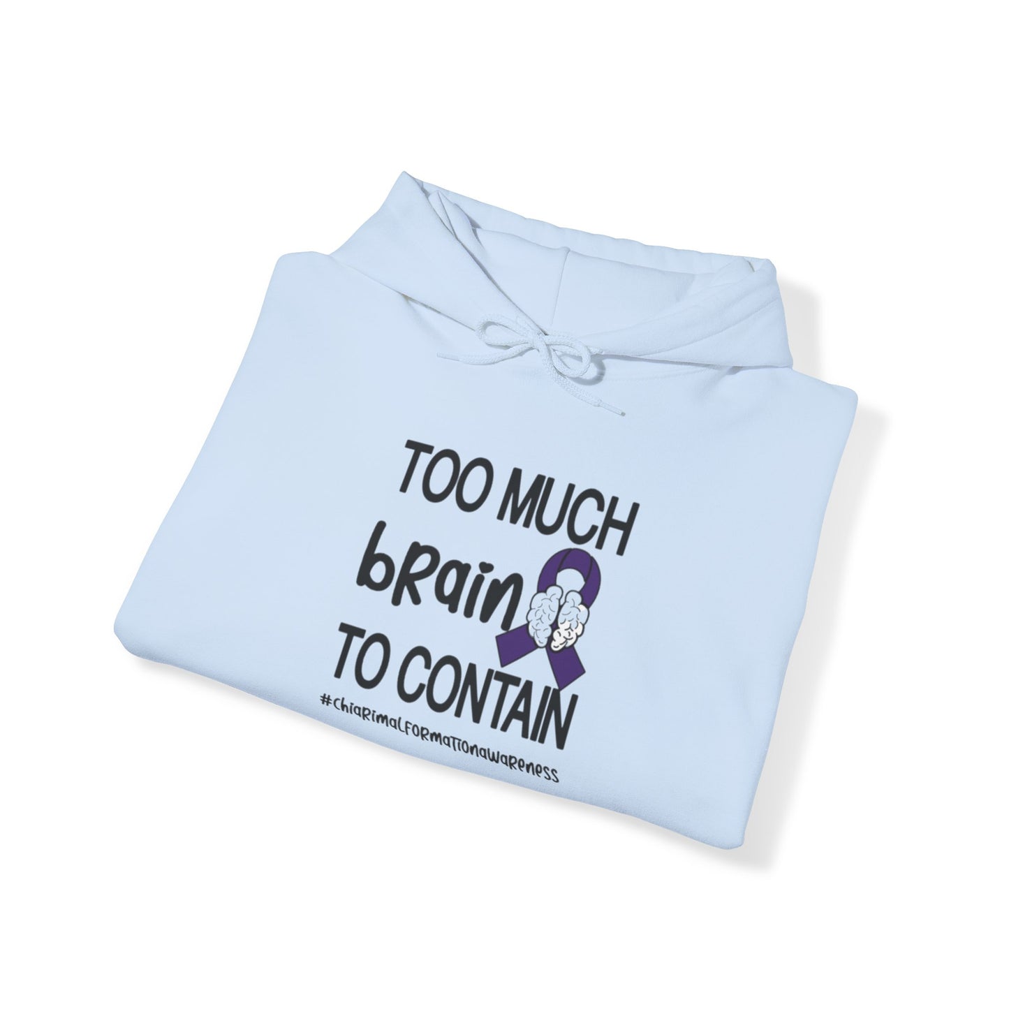 Too much Brain to Contain Blend™ Hooded Sweatshirt