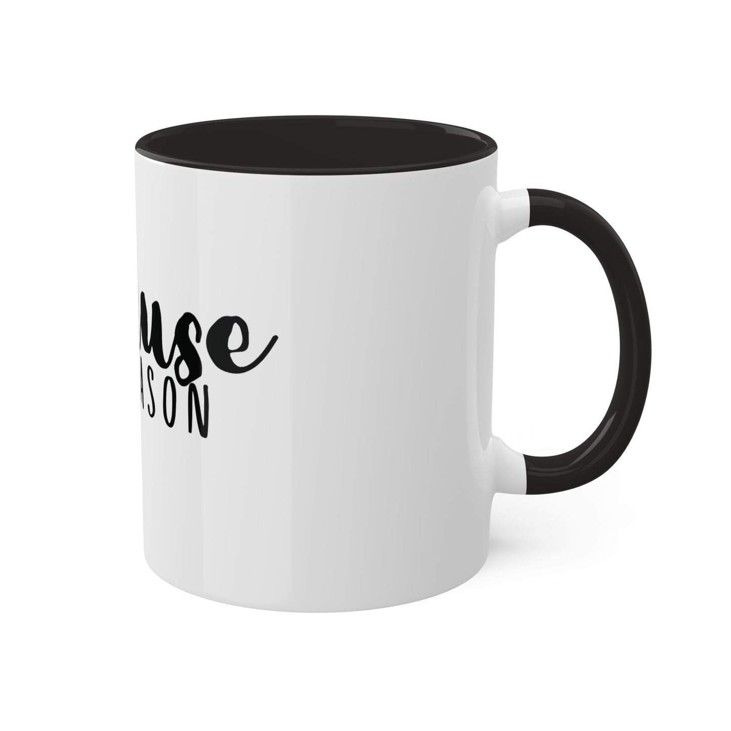 because Tax Season, Custom Personalized Mug