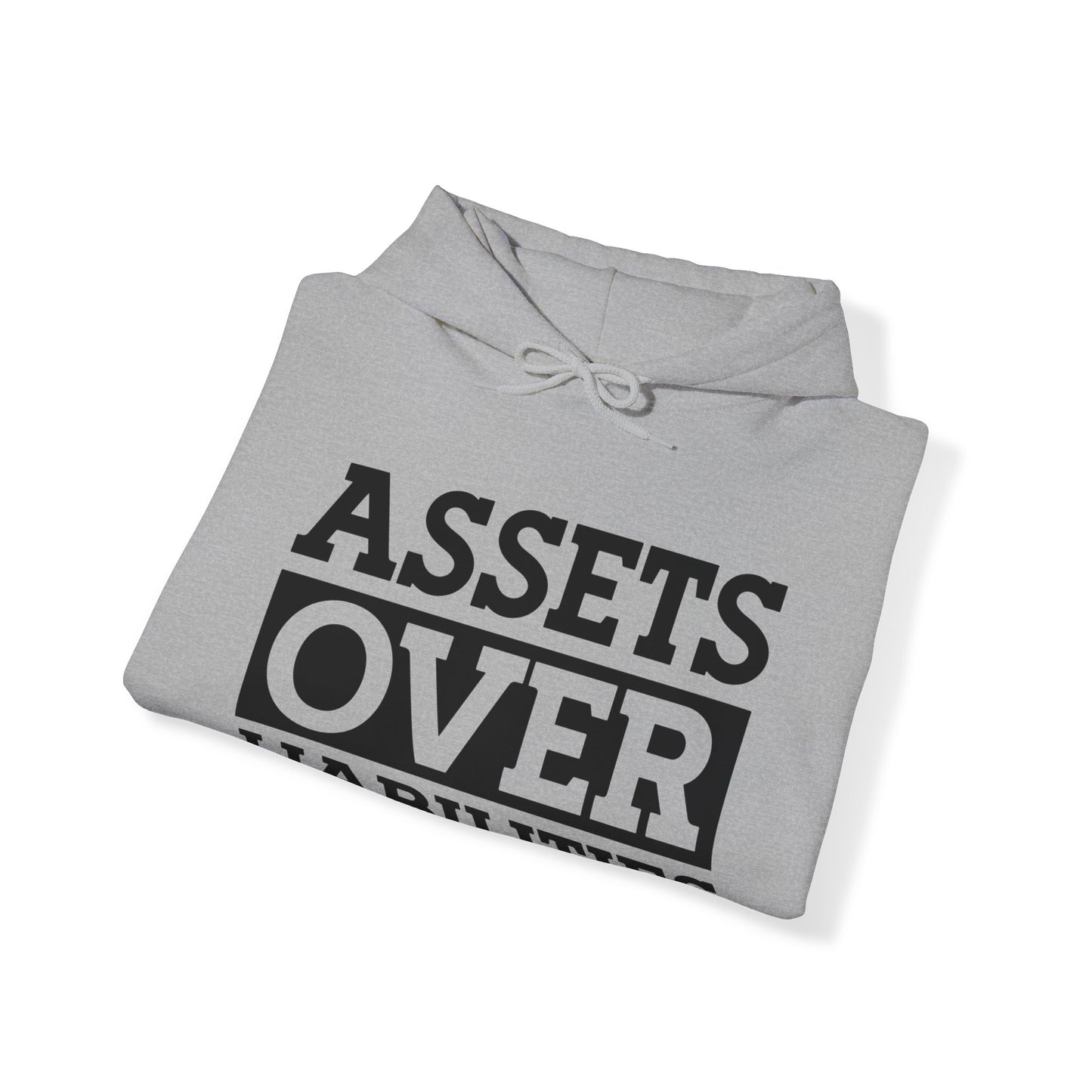 Assets over Liabilities Unisex Pullover Hoodie Blend™ Sweatshirt