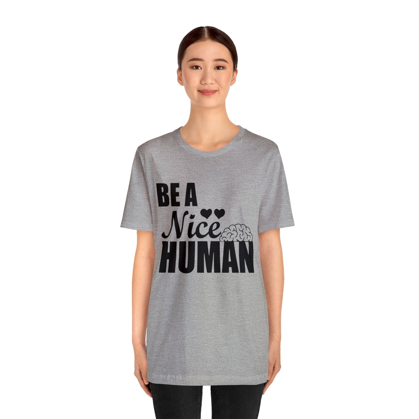 Be A Nice Human Unisex Jersey Tee