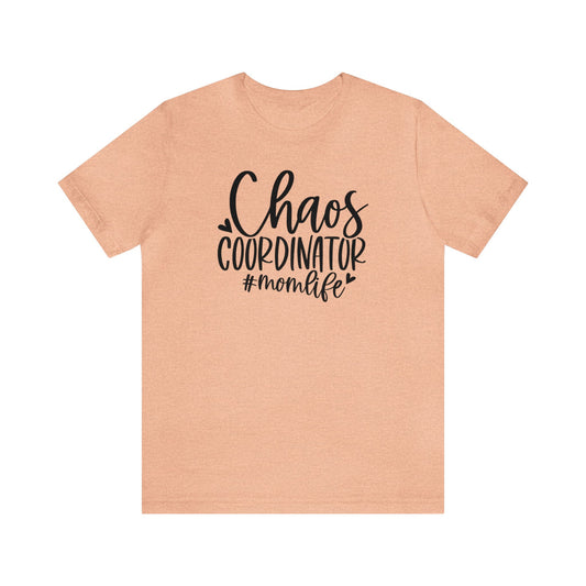 Chaos Coordinator #momlife Unisex Jersey Tee