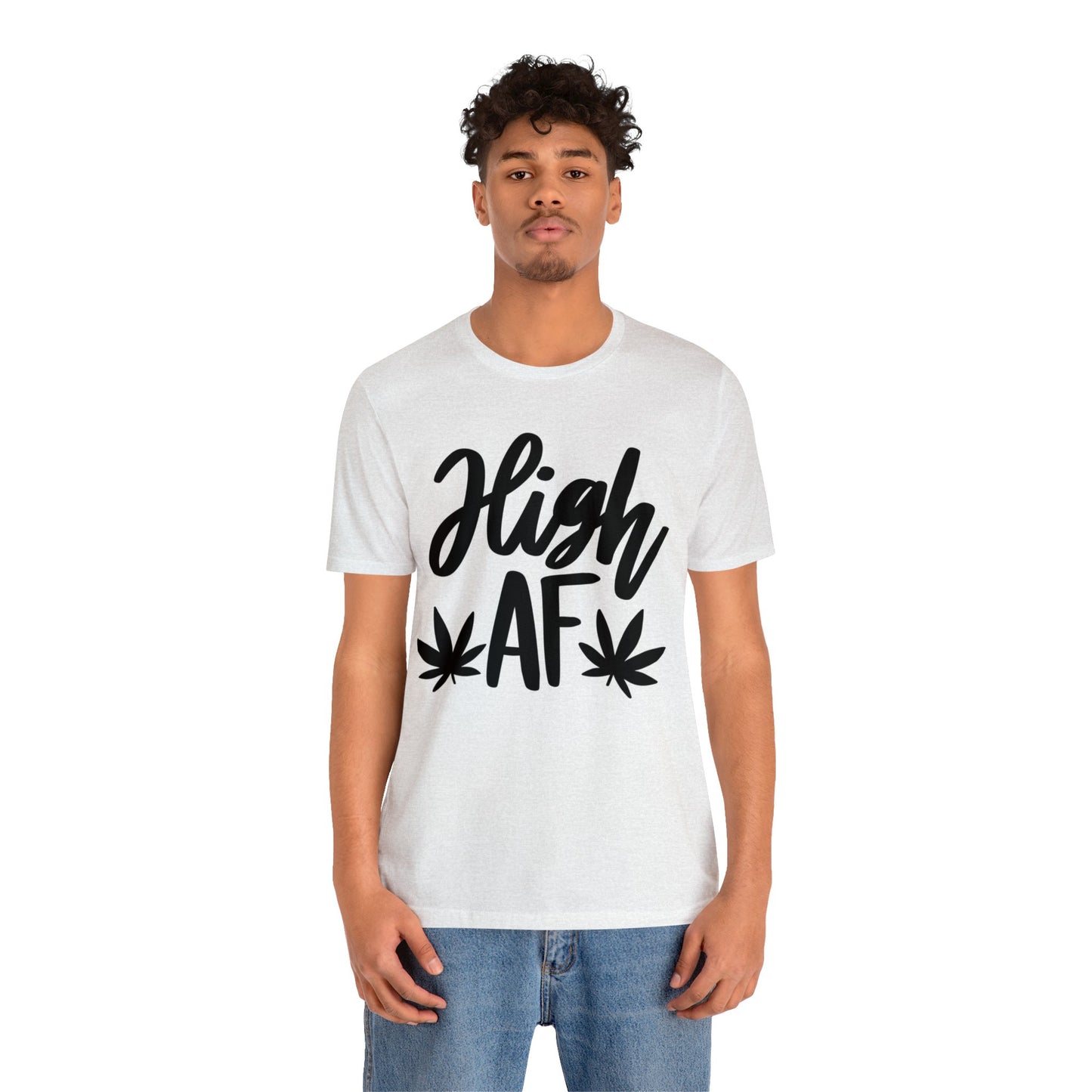 High AF Unisex Jersey Tee