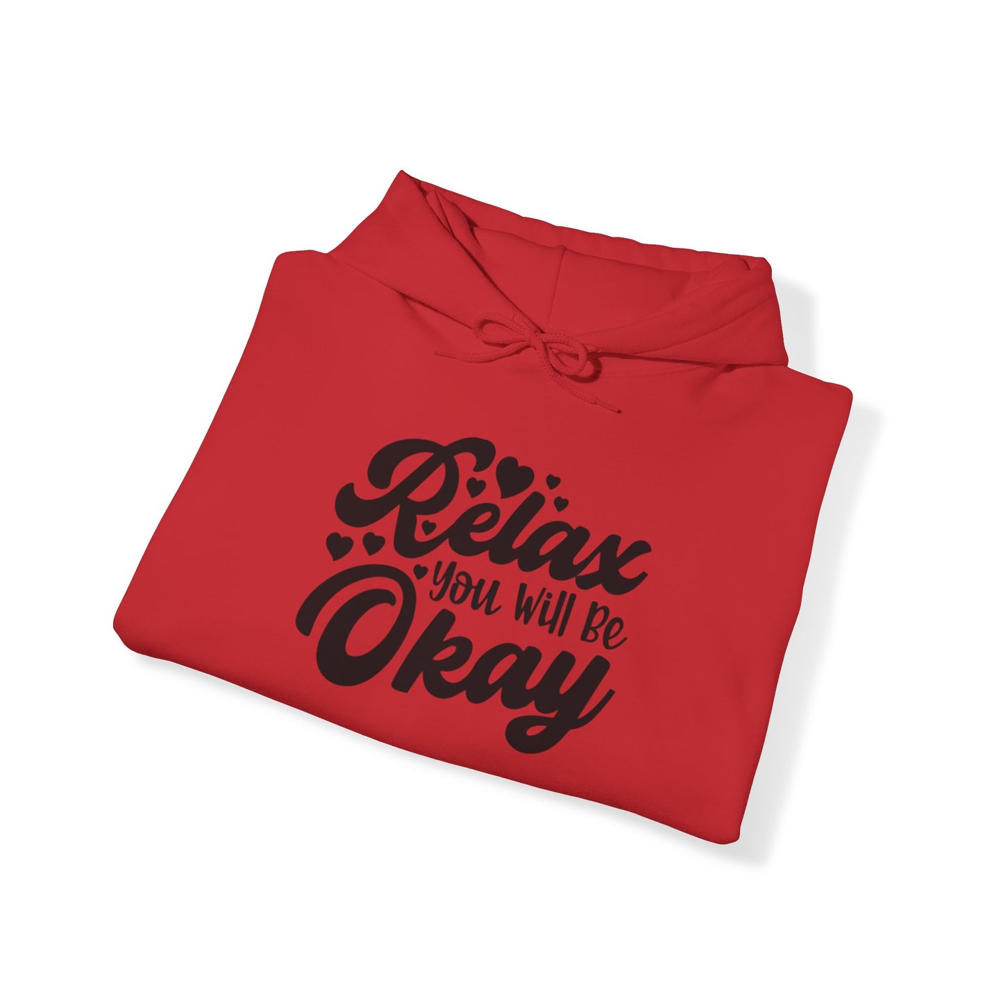 Relax You will be OK Blend™ Hooded Sweatshirt