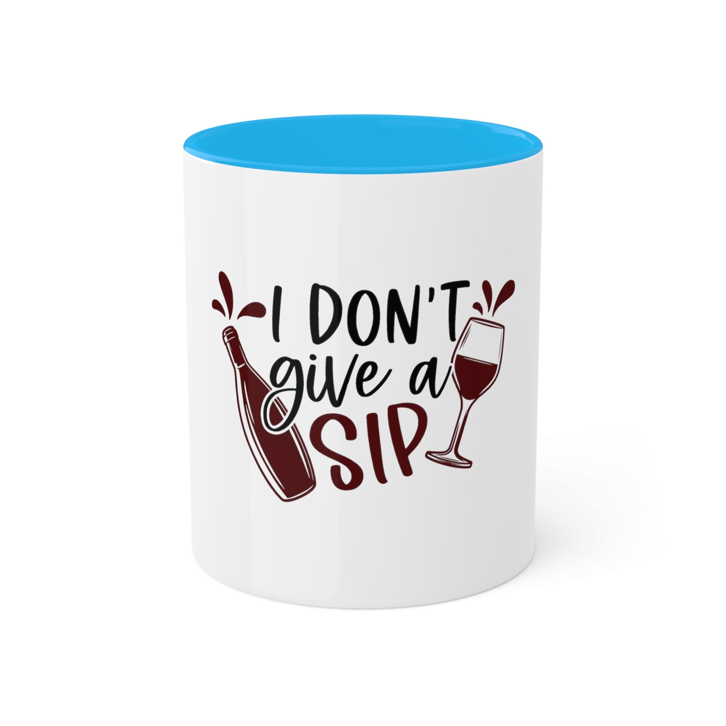 I Dont Give a Sip Custom Personalized Mug