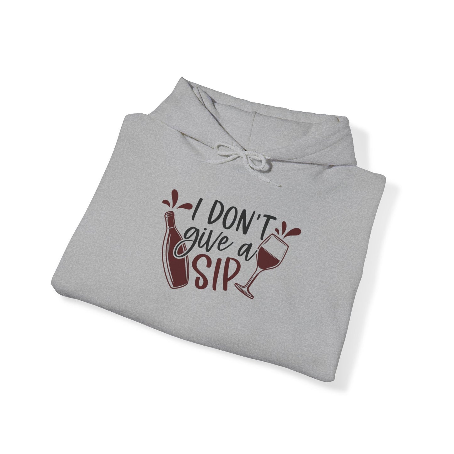 I Dont Give a Sip Blend™ Hooded Sweatshirt