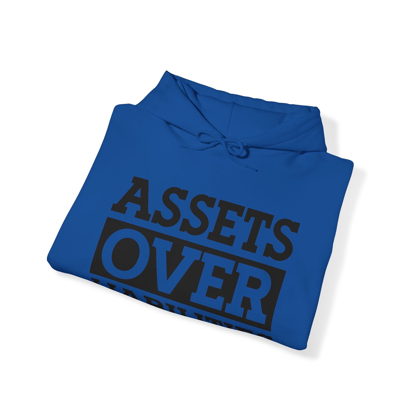 Assets over Liabilities Unisex Pullover Hoodie Blend™ Sweatshirt