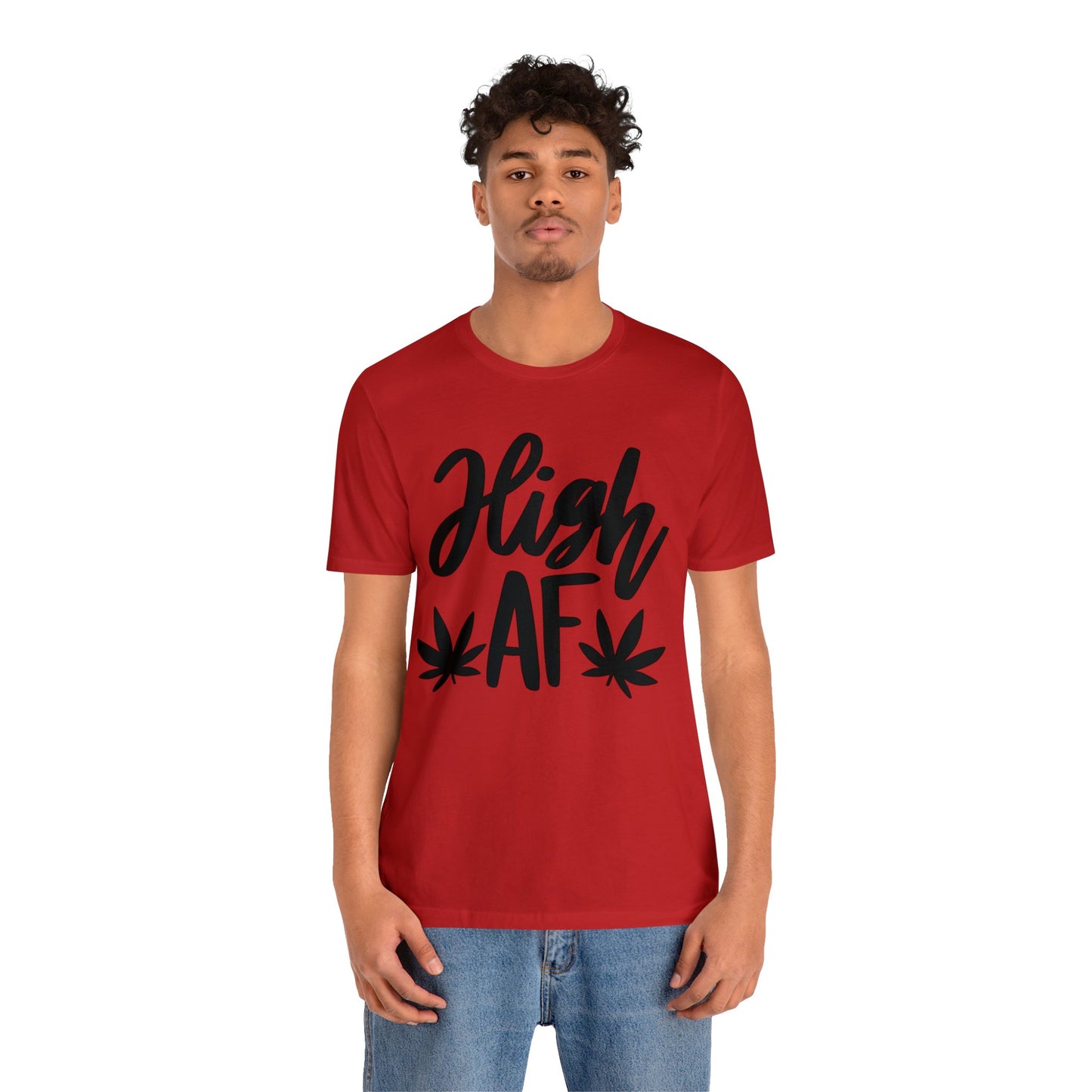 High AF Unisex Jersey Tee