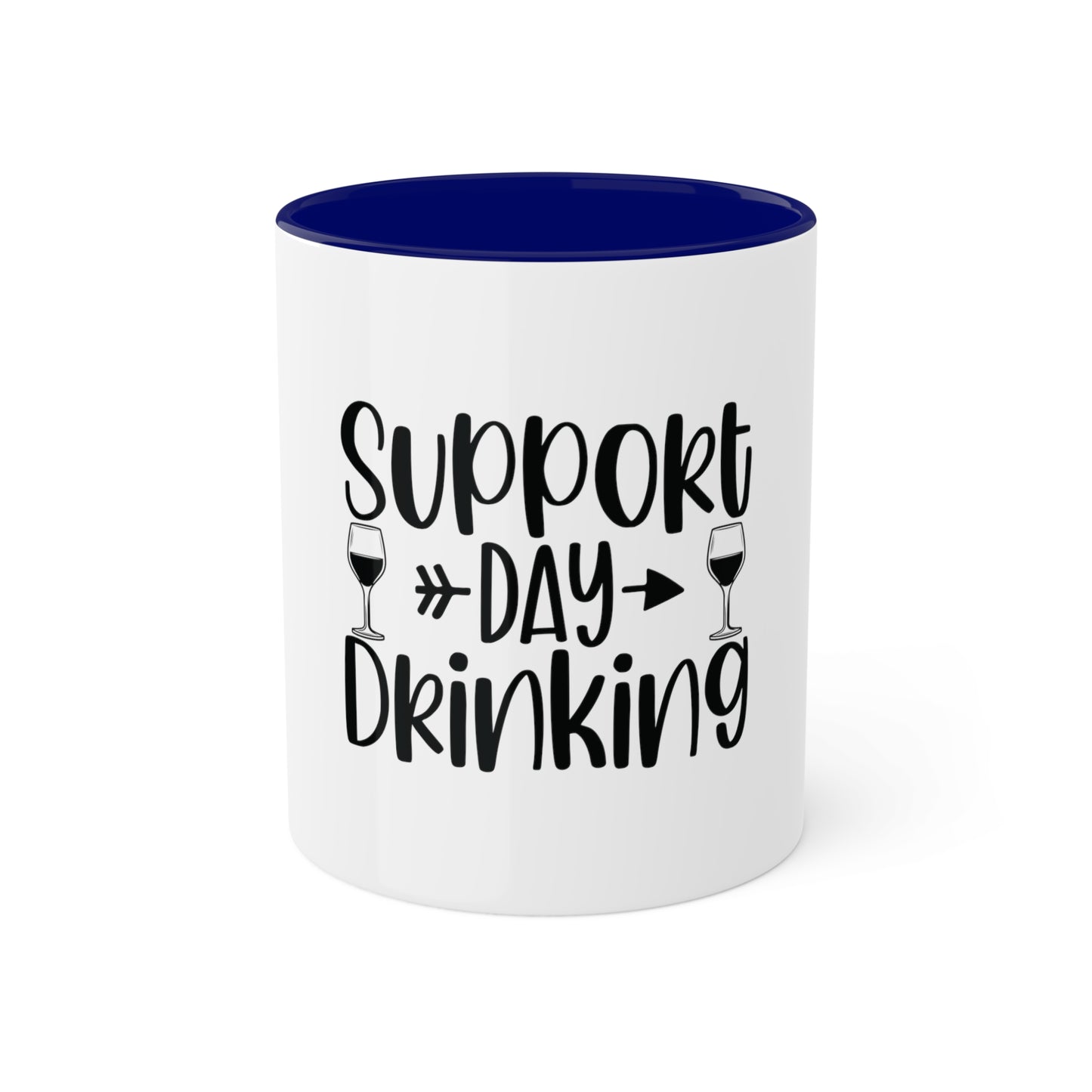 Support Day Drinking Custom Personalized Mug