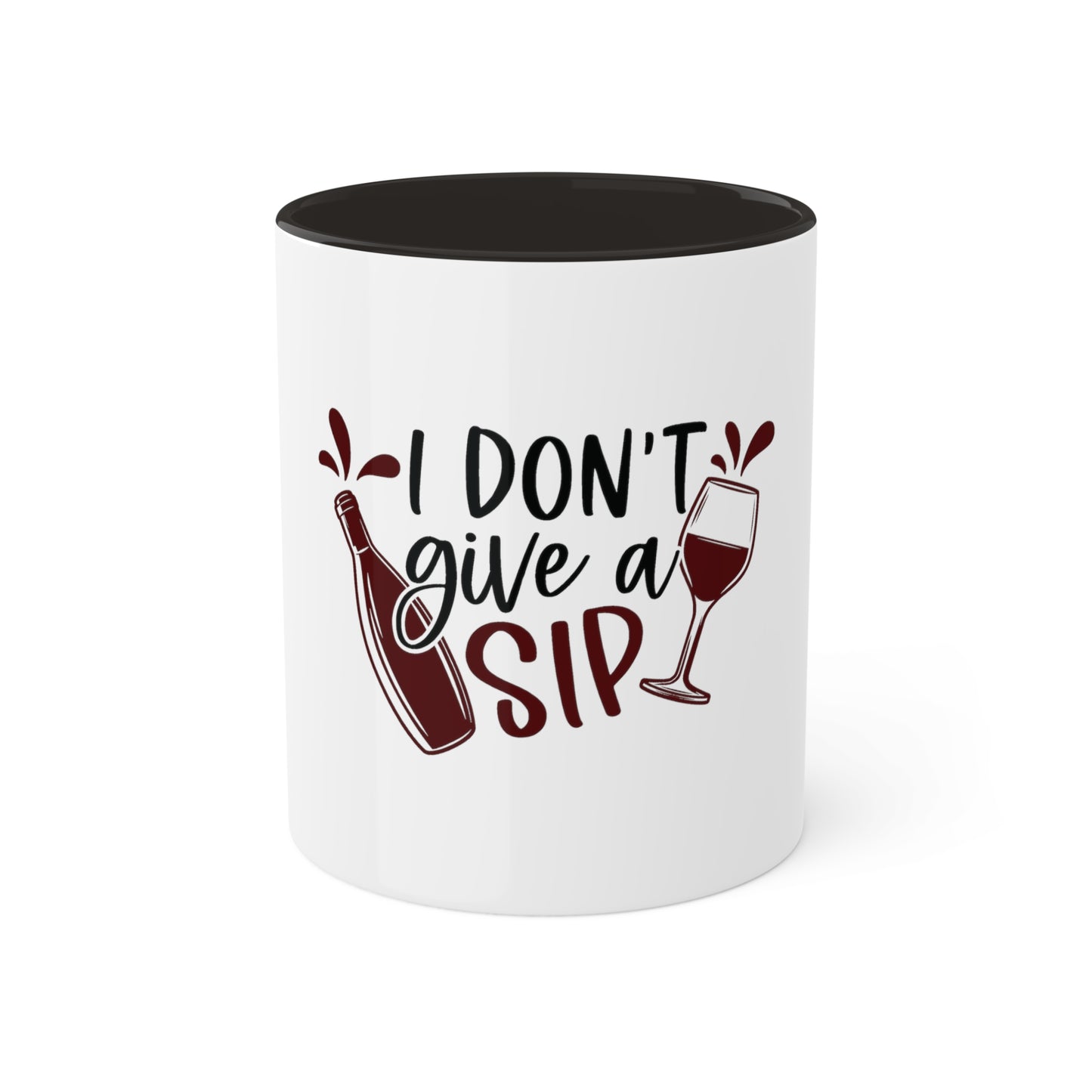 I Dont Give a Sip Custom Personalized Mug