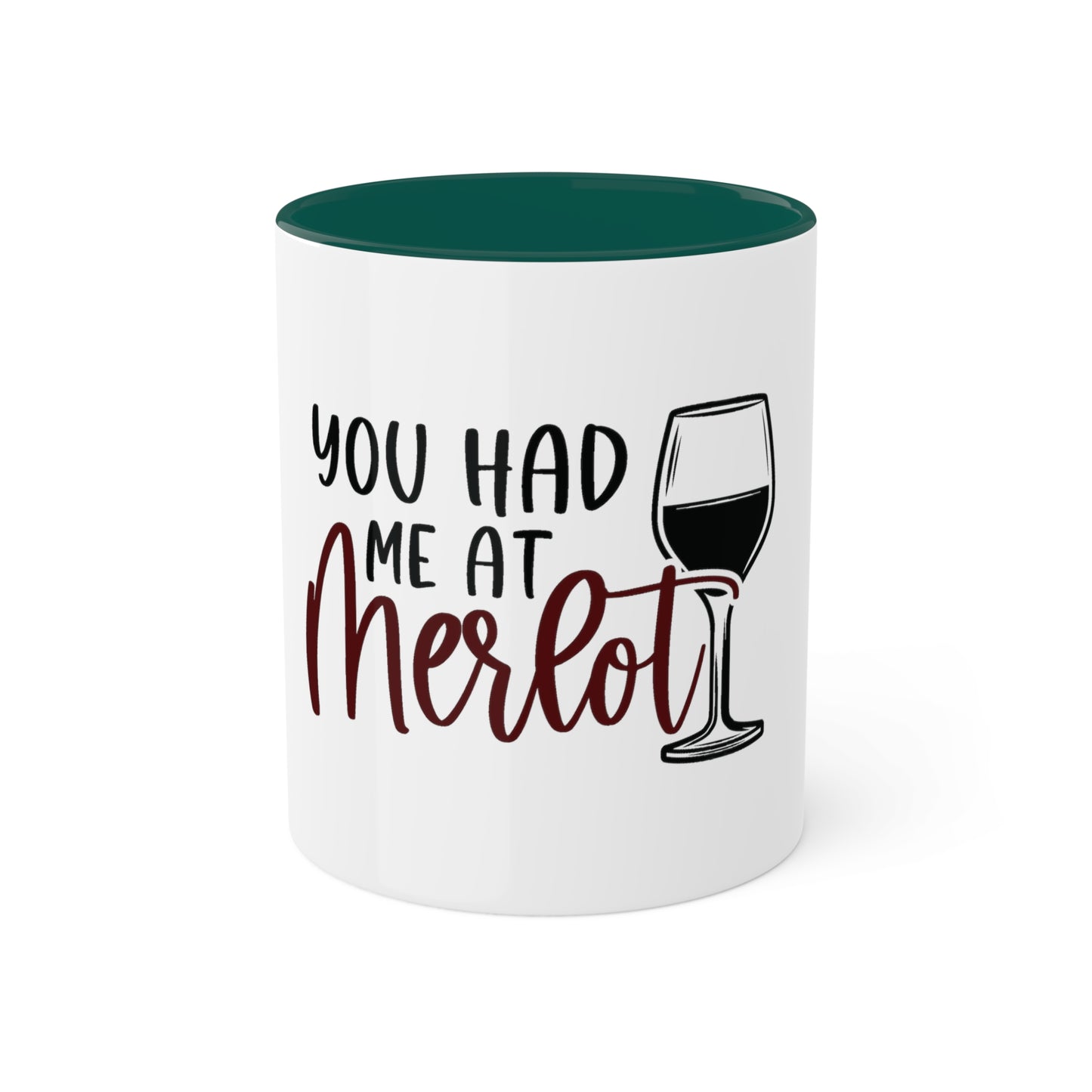 You had me at Merlot Custom Personalized Mug