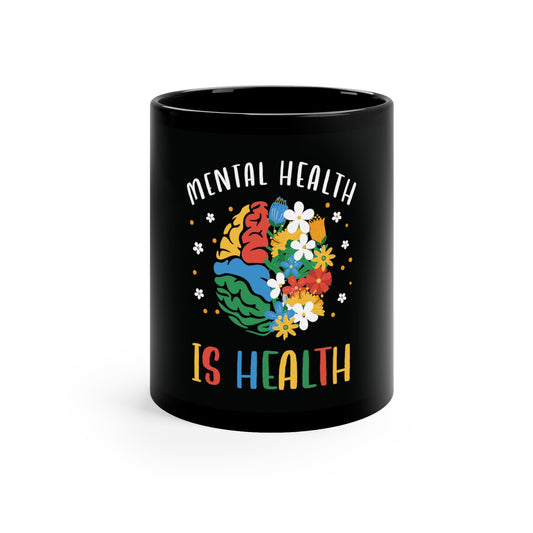 Mental Health is Health Custom Mug