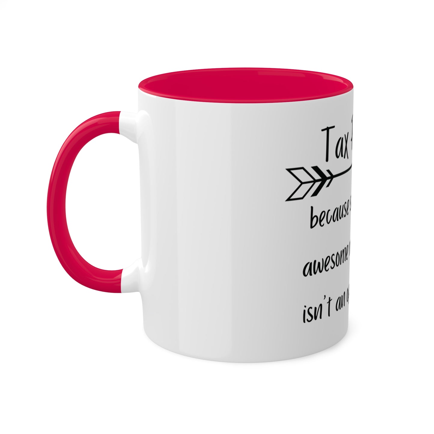 Tax Preparer because Miracle Worker isn't Title, Personalized Custom Mug