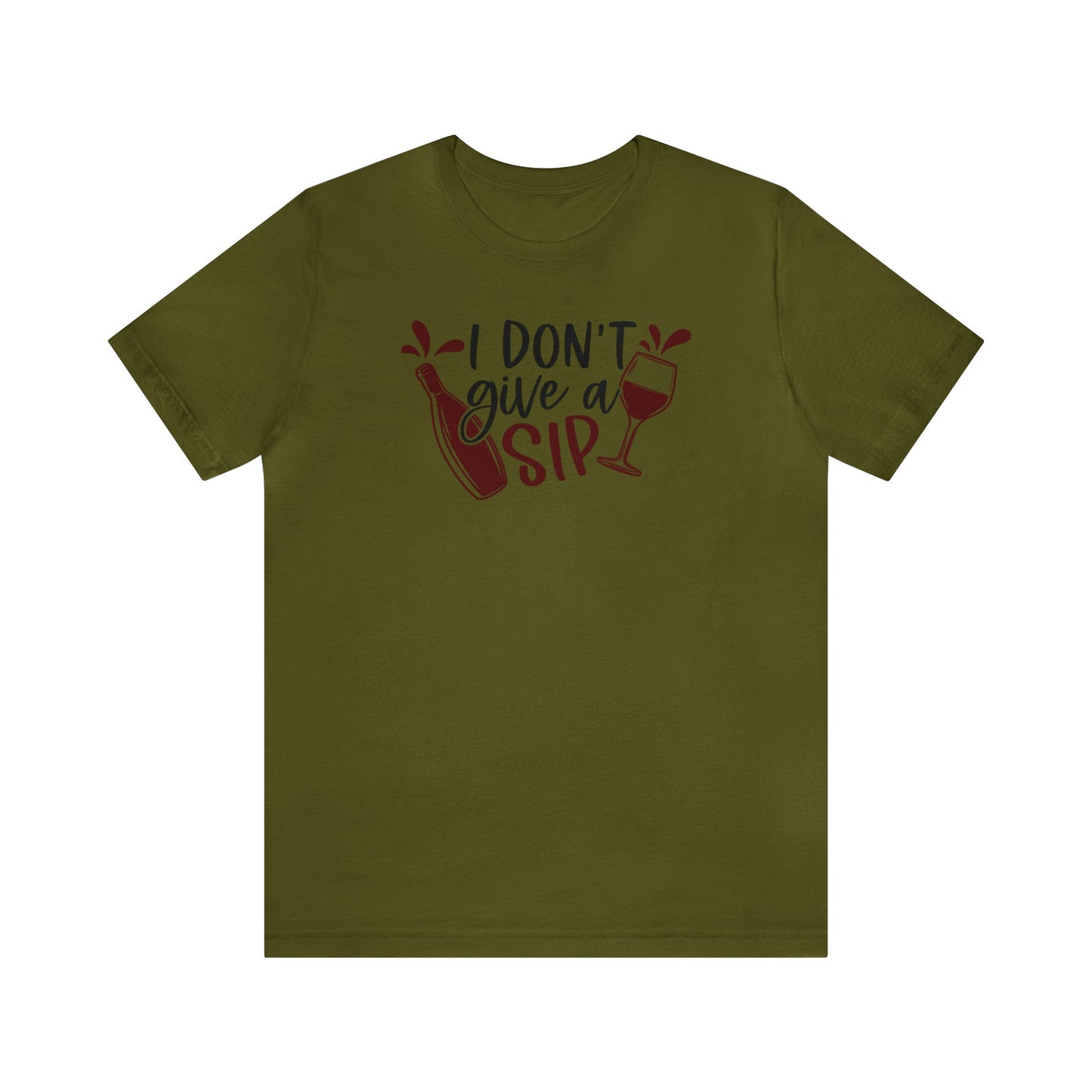 I Dont Give a Sip Unisex Jersey Tee