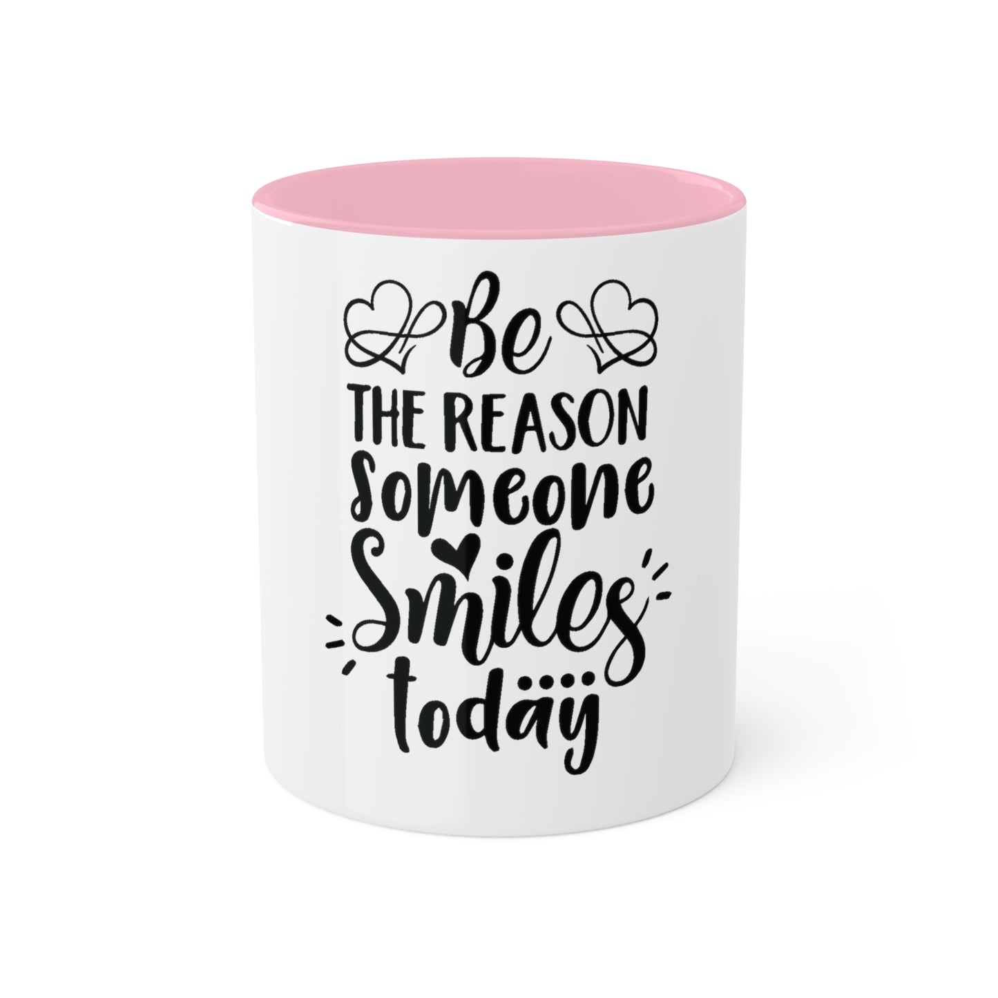 Be the Reason Someone Smiles Today, Personalized Custom Mug