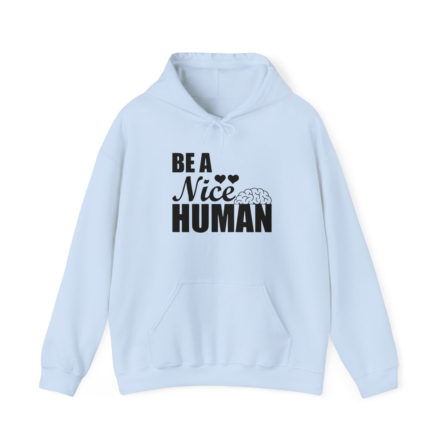 Be A Nice Human Unisex Pullover Hoodie Blend™ Sweatshirt