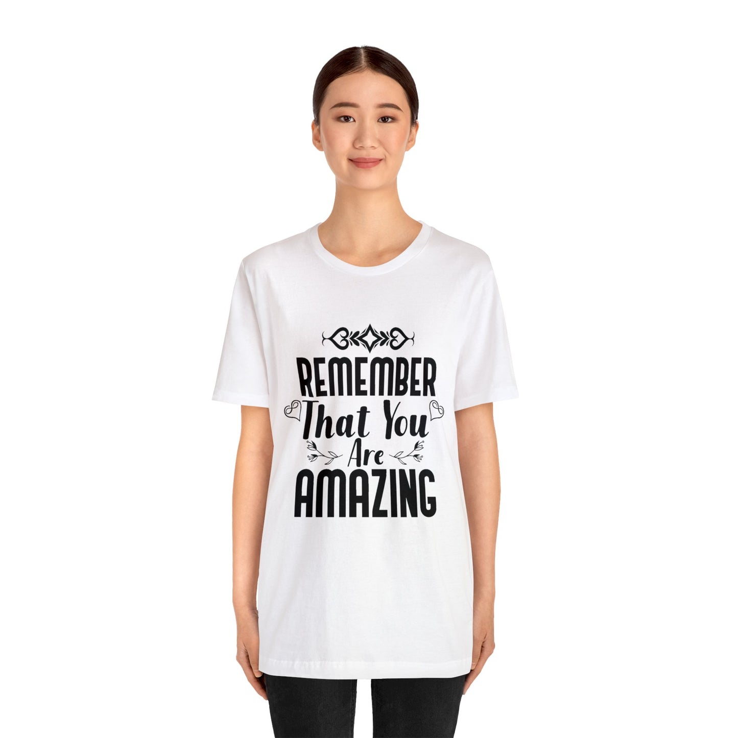 Remember You are Amazing Unisex Jersey Tee