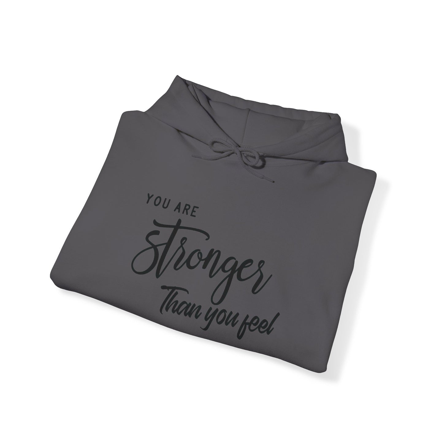 Stronger than You Feel Unisex Pullover Hoodie Blend™ Sweatshirt